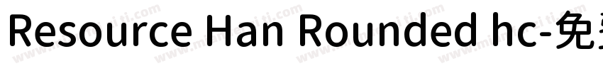 Resource Han Rounded hc字体转换